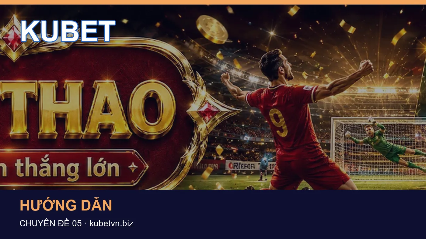 Hỏi đáp về Hướng dẫn: quy trình tự kiểm tra trên KUBET